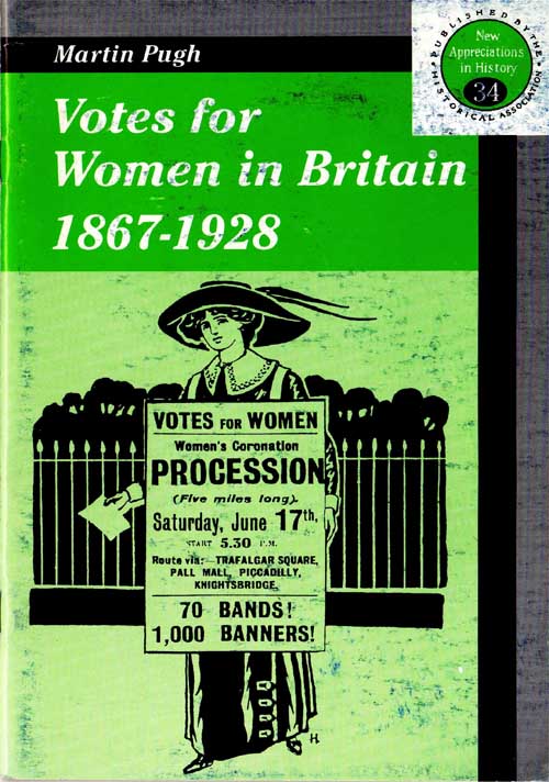 Votes for Women in Britain 1867-1928 / Historical Association