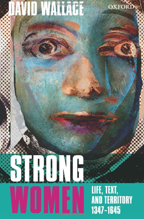 Strong Women. Life, Text and Territory 1347-1645 / Historical Association