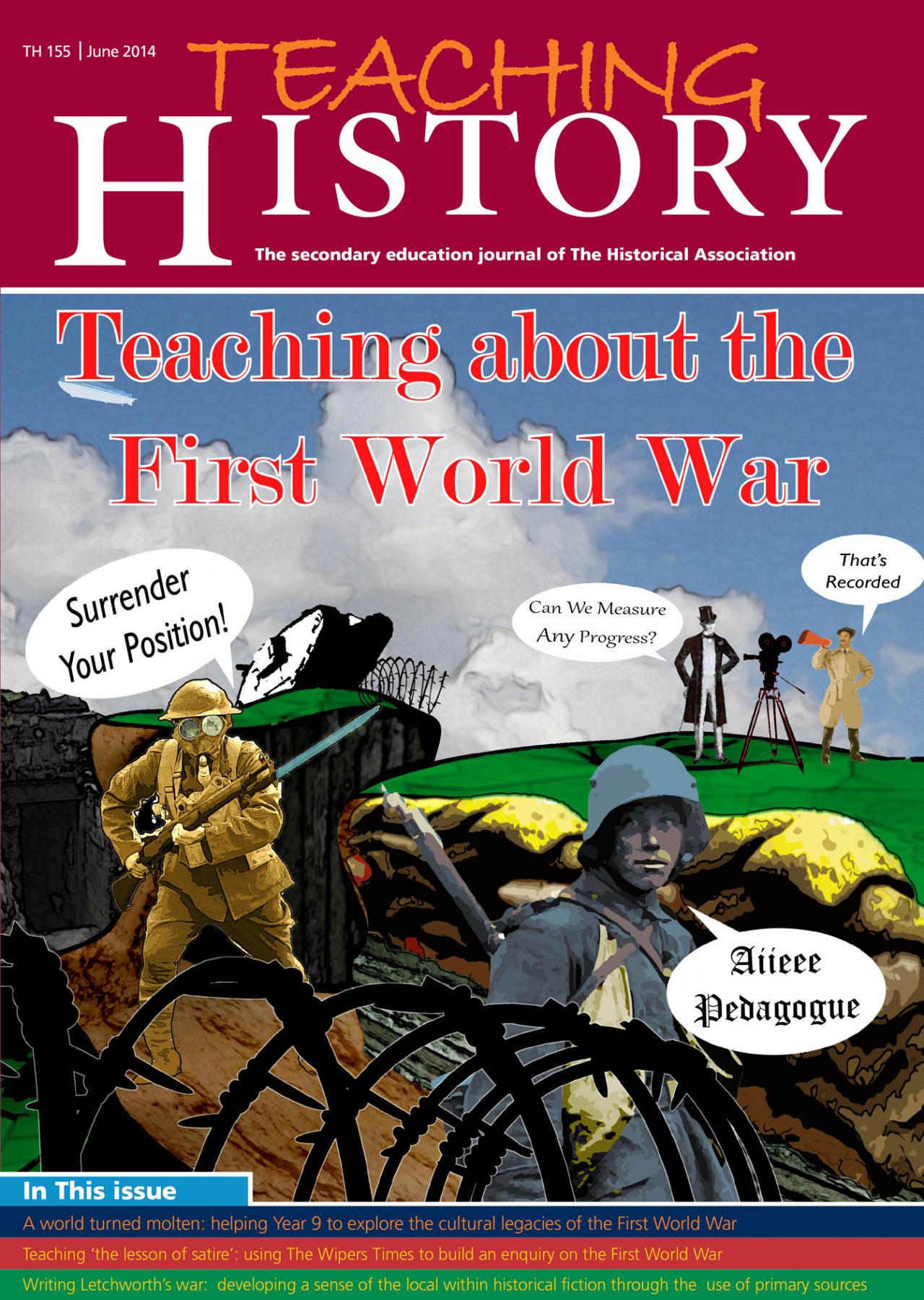 Teaching History 155 Teaching About WW1 / Historical Association