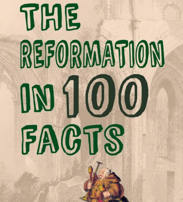 The Reformation in 100 facts cover