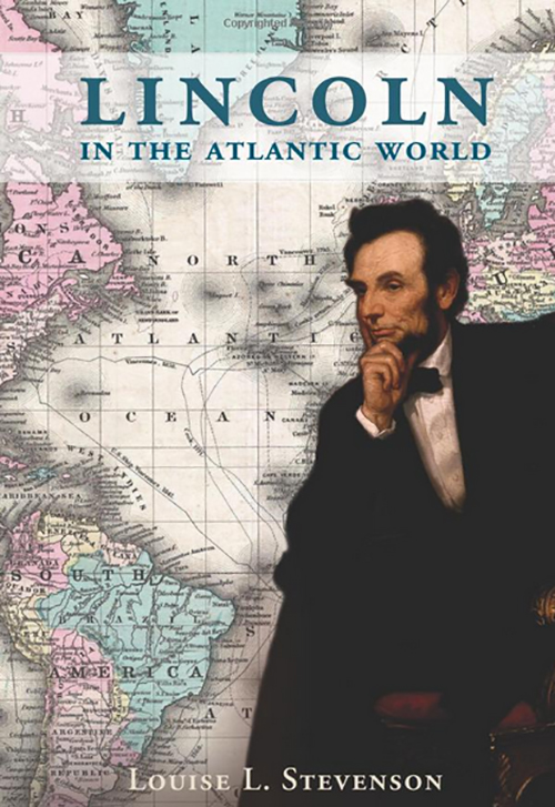 Lincoln in the Atlantic World