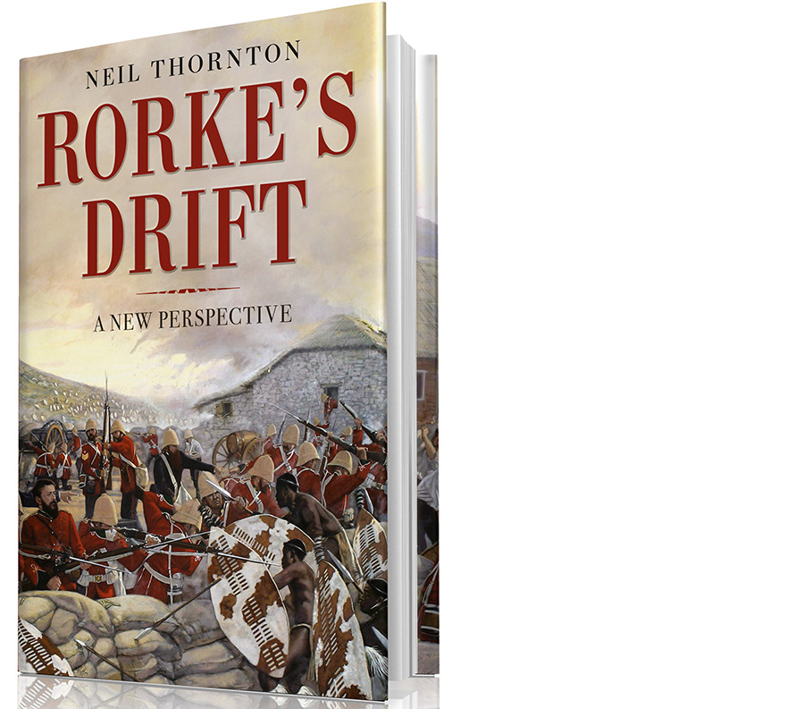 Rorke’s Drift A New Perspective / Historical Association