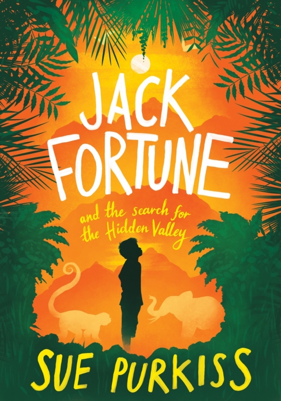 Jack Fortune and the Search for the Hidden Valley by Sue Purkiss