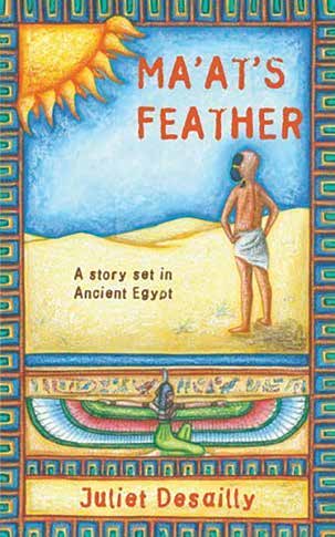 Ma'at's Feather by Juliet Desailly