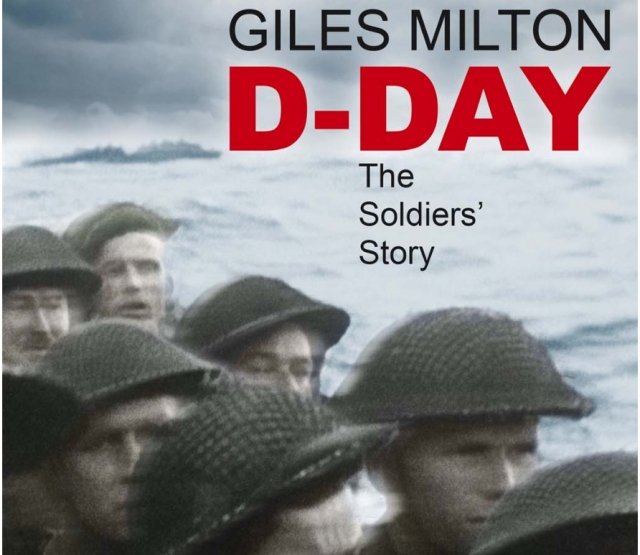 D-Day, The Soldiers' Story