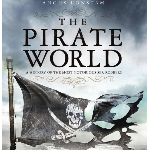 The Pirate World - Angus Konstam