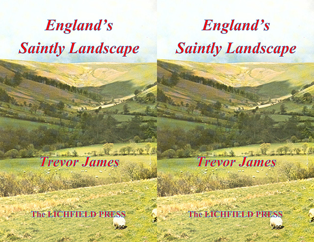 England's Saintly Landscape by Trevor James