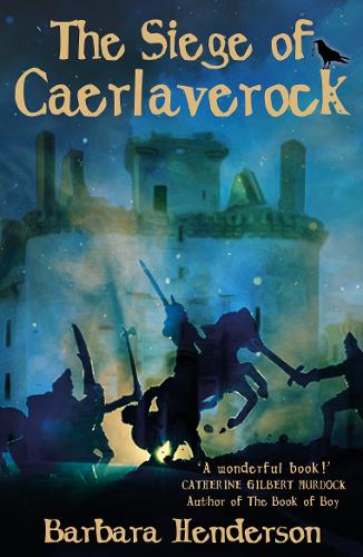 The Siege of Caerlaverock By Barbara Henderson