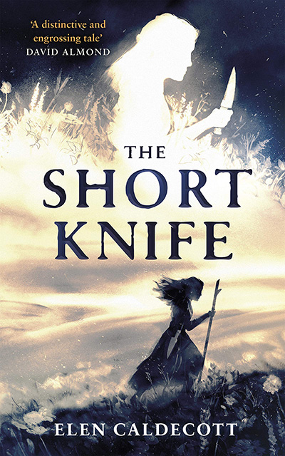 The Short Knife By Elen Caldecott