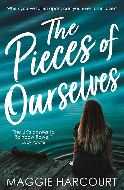 The Pieces of Ourselves By Maggie Harcourt