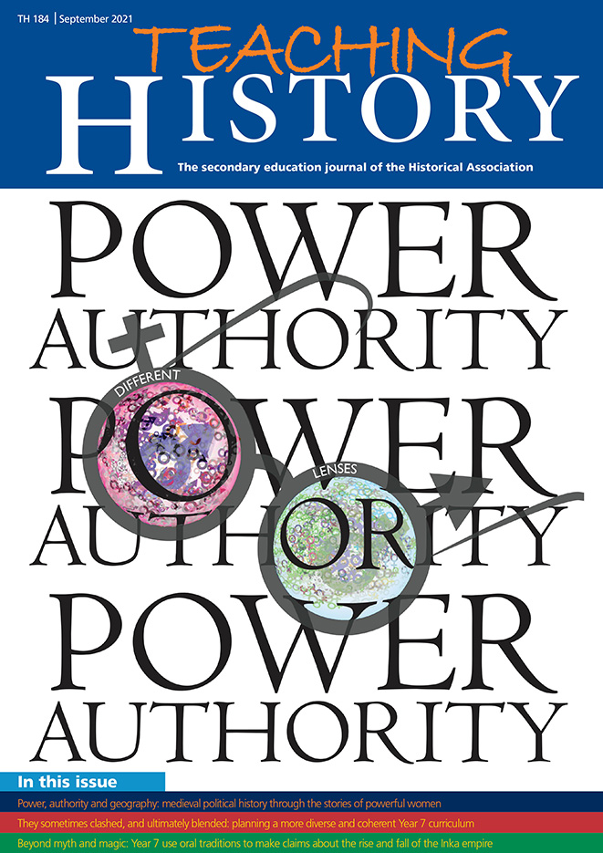 Teaching History 184 Out now / Historical Association