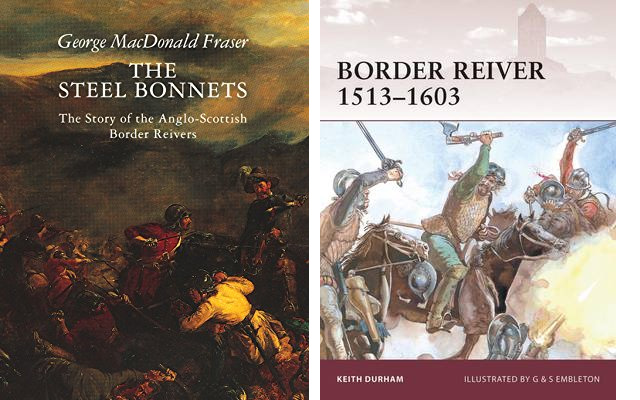 The Steel Bonnets and Border Reivers
