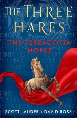 The Three Hares: The Terracotta Horse