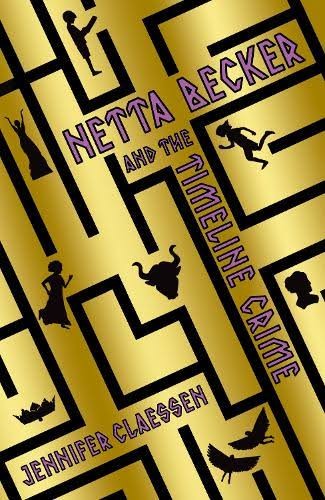 Netta Becker and the Timeline Crime Netta Becker and the Timeline Crime